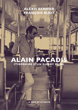 Alain Pacadis _ Nouvelle édition