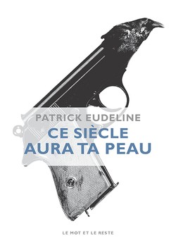 Ce siècle aura ta peau