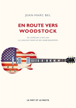 En route vers Woodstock - Nouvelle édition