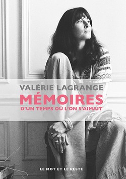 Mémoires d’un temps où l’on s’aimait