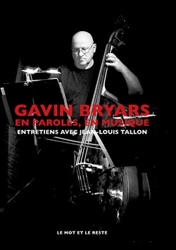 Gavin Bryars en paroles, en musique