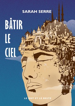 Bâtir le ciel
