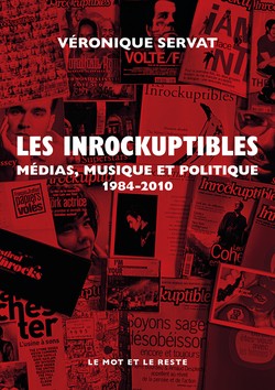 LES INROCKUPTIBLES, 1986-2010